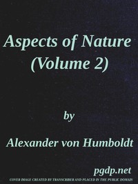 Aspects of nature, in different lands and different climates (Vol. 2 of 2)
