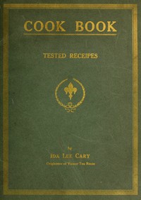 Cook book of tested receipes