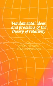 Fundamental ideas and problems of the theory of relativity