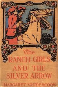 The Ranch Girls and the silver arrow