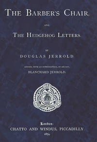 The barber's chair; and, The hedgehog letters
