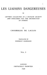 Les liaisons dangereuses, volume 1 (of 2)