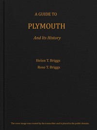 A guide to Plymouth and its history
