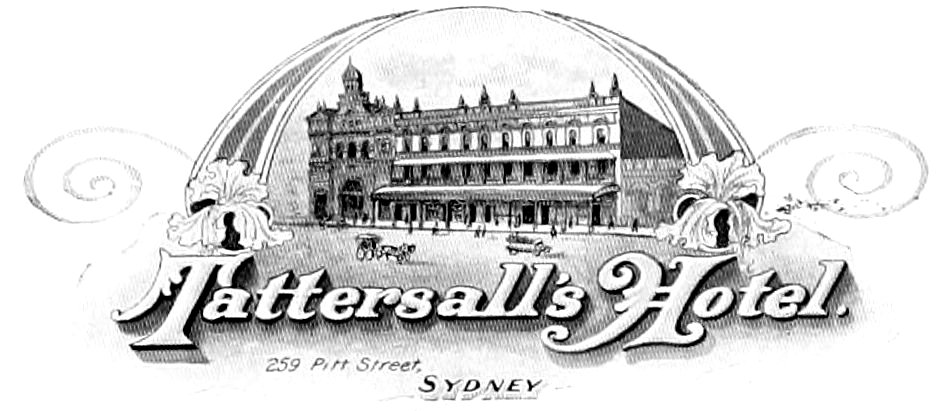 _Tattersall’s Hotel._ 259 Pitt Street, Sydney