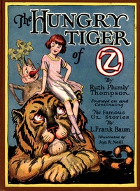 The Hungry Tiger of Oz