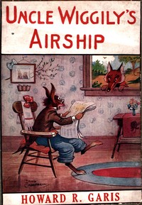 Uncle Wiggily's Airship :  Bedtime Stories