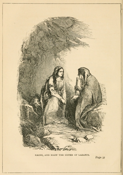 NAOMI, AND MARY THE SISTER OF LAZARUS.