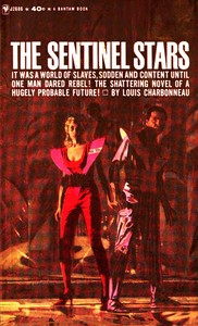 The sentinel stars : a novel of the future by Louis Charbonneau