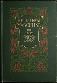The eternal masculine :  Stories of men and boys