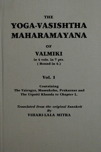 The Yoga-Vasishtha Maharamayana of Valmiki, Vol. 1 (of 4)