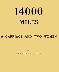 14000 miles, a carriage and two women