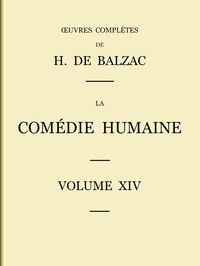 La Comédie humaine - Volume 14 :  Études philosophiques