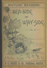 Nature readers :  Sea-side and way-side. No. 3