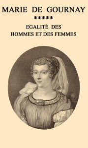 Egalité des hommes et des femmes, Marie de Gournay, Horace Walpole