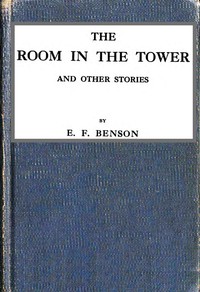 The room in the tower, and other stories