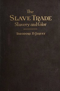 The slave trade :  Slavery and color