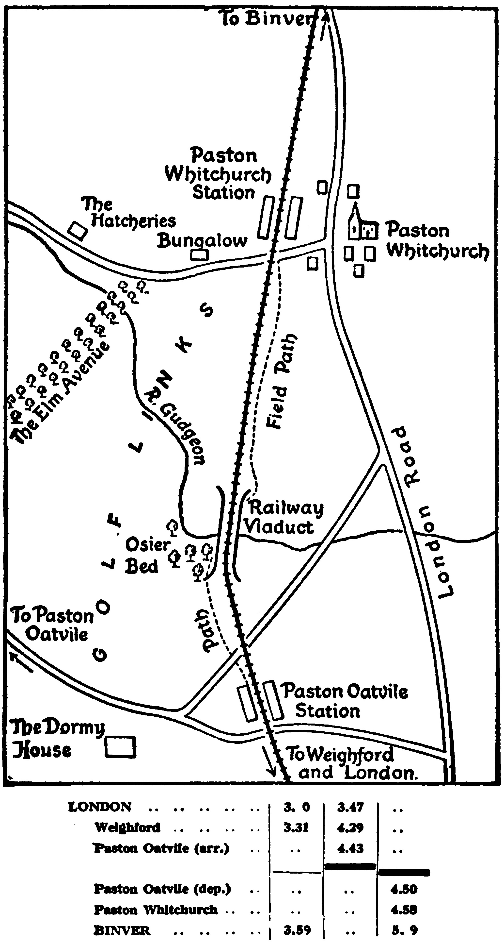 A map showing the railway line between Paston Oatvile station and Paston Whitchurch station, and the viaduct where the railroad crosses the river and the golf links. The Dormy House is situated nearer to Paston Oatvile, while the Hatcheries is close by Paston Whitchurch. A railway timetable shows that the 3 o’clock train from London arrives in Binver at 3.59 without stopping at either station, while the 3.47 London train ends at the Paston Oatvile station at 4.43, while another train departs Paston Oatvile at 4.59 for Binver.