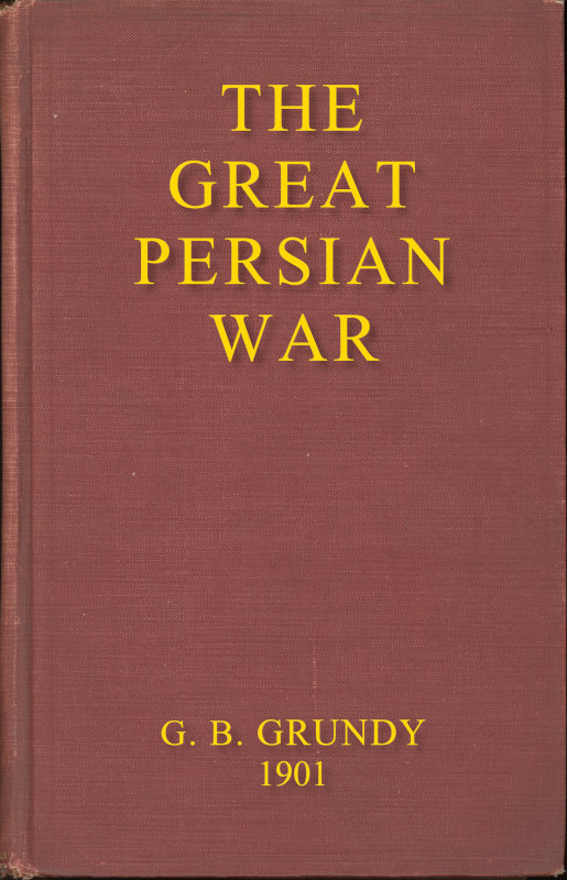 The Great Persian War and Its Preliminaries Project Gutenberg 