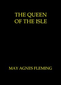 The queen of the isle :  A novel