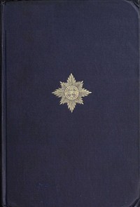 The Irish Guards in the Great War, Volume 2 (of 2) :  The Second Battalion and Appendices