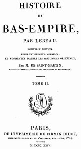 Histoire du Bas-Empire. Tome 02, Charles Le Beau, J. Saint-Martin