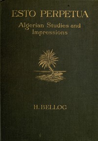 Esto perpetua :  Algerian studies and impressions