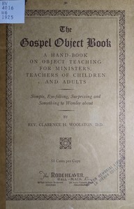 The gospel object book :  A hand-book on object teaching for ministers, teachers of children and adults
