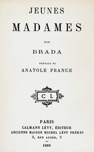 Jeunes Madames, Brada, Anatole France