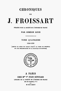 Chroniques de J. Froissart, tome 04/13