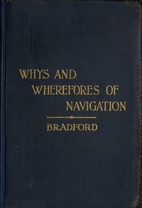 The whys and wherefores of navigation, Gershom Bradford