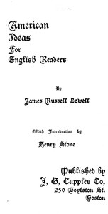 American ideas for English readers, James Russell Lowell, Henry Lane Stone