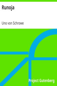 Runoja, Uno von Schrowe, Viljo Tarkiainen