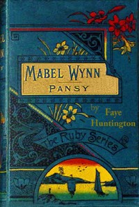 Mabel Wynn, Faye Huntington