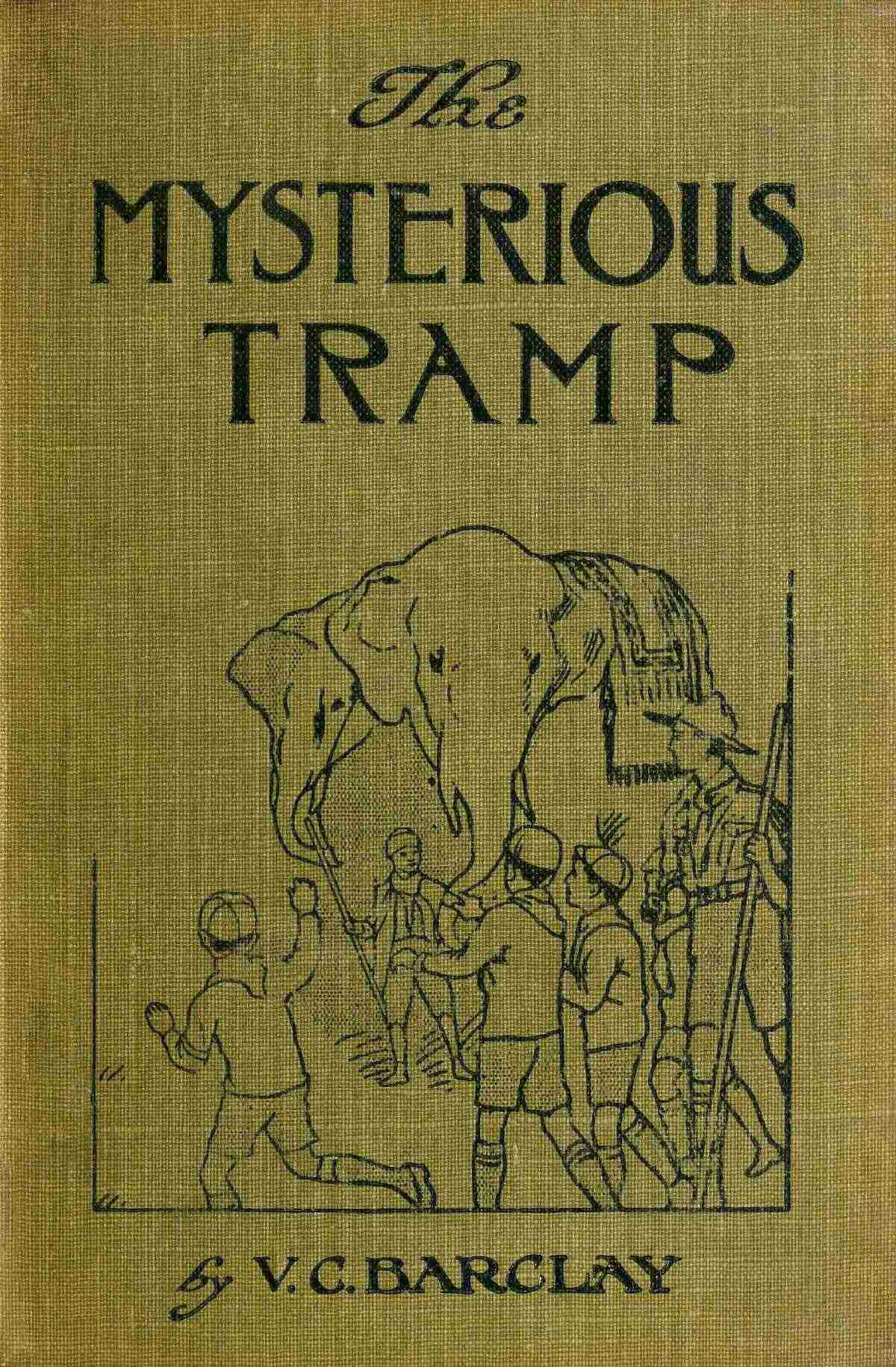 Front cover: The Mysterious Tramp by V.C. Barclay