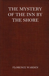 Mystery of the inn by the shore, Florence Warden, Charles Kendrick