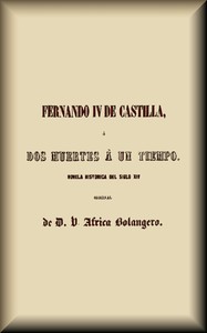 Fernando IV de Castilla, o, Dos muertes a un tiempo, Víctor África Bolangero