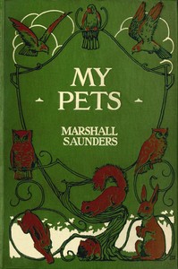 My pets, Marshall Saunders