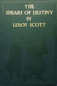The shears of destiny, Leroy Scott, Alexander Popini