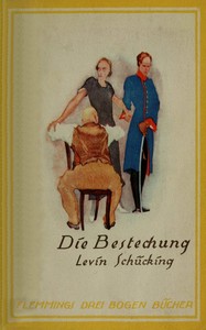 Die Bestechung, Levin Schücking, Wilhelm Repsold