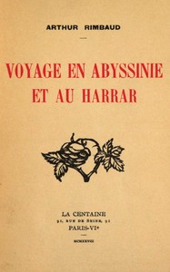 Voyage en Abyssinie et au Harrar, Arthur Rimbaud