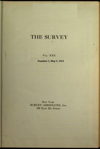 The Survey, Volume 30, Number 5, May 3, 1913, Various, Paul Underwood Kellogg