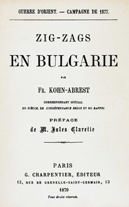 Zig-zags en Bulgarie, Frédéric Kohn-Abrest, Jules Claretie