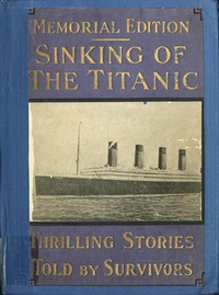 Sinking of the "Titanic" most appalling ocean horror, Jay Henry Mowbray