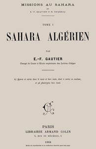 Missions au Sahara, tome 1: Sahara algérien, Émile-Félix Gautier, Louis Germain, Isidore Pouget