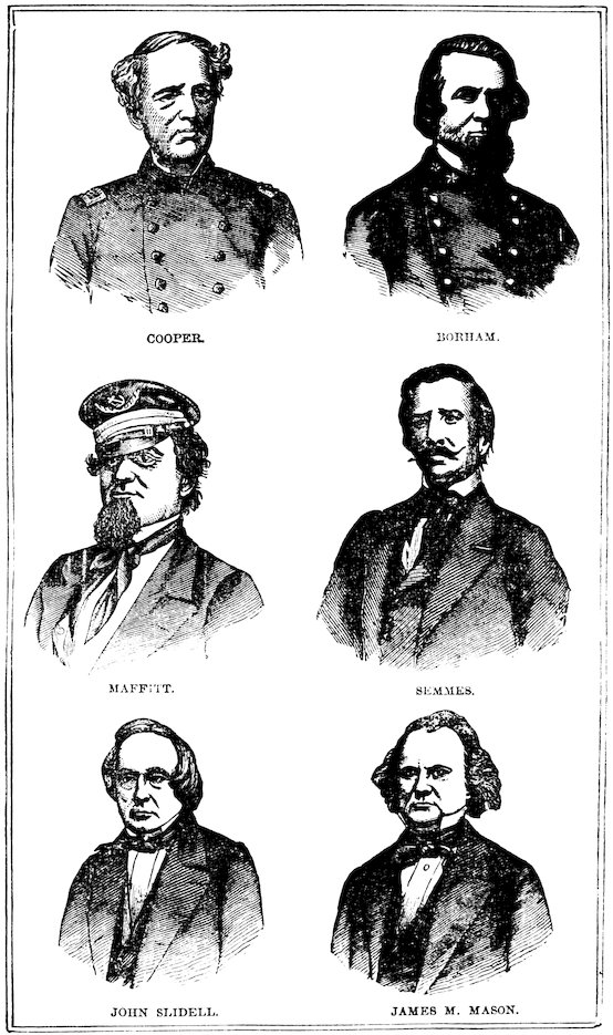 CONFEDERATE PORTRAITS. COOPER. BORHAM. MAFFITT. SEMMES. JOHN SLIDELL. JAMES M. MASON.