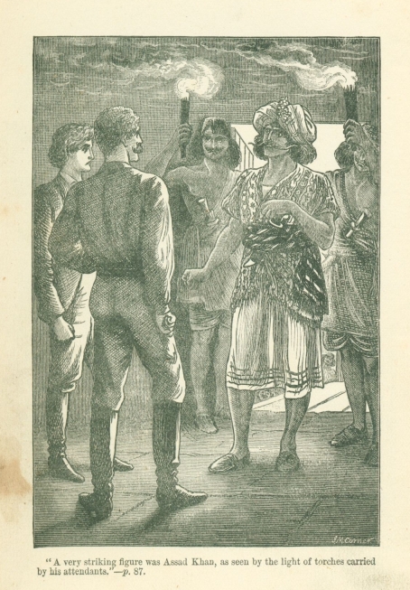 "A very striking figure was Assad Khan, as seen by the light of torches carried by his attendants."--p. 87.