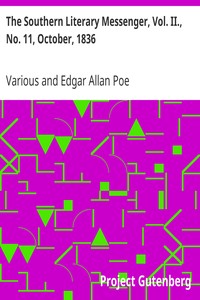 The Southern Literary Messenger, Vol. II., No. 11, October, 1836, Various, Edgar Allan Poe