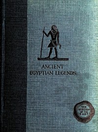 Ancient Egyptian legends, Margaret Alice Murray