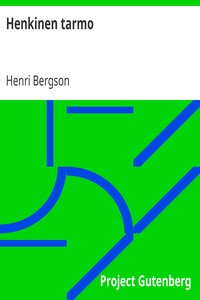 Henkinen tarmo, Henri Bergson, J. A. Hollo