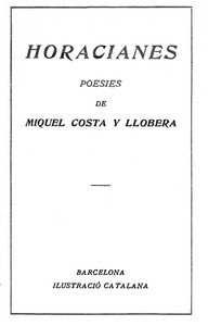 Horacianes, Miquel Costa i Llobera